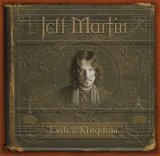 Plattencover zu Exile and the Kingdom von Jeff Martin